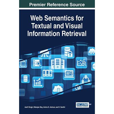 【预售 按需印刷】英文原版文本和视觉信息检索的Web语义Web Semantics for Textual and Visual Information Retrieval原装进口正