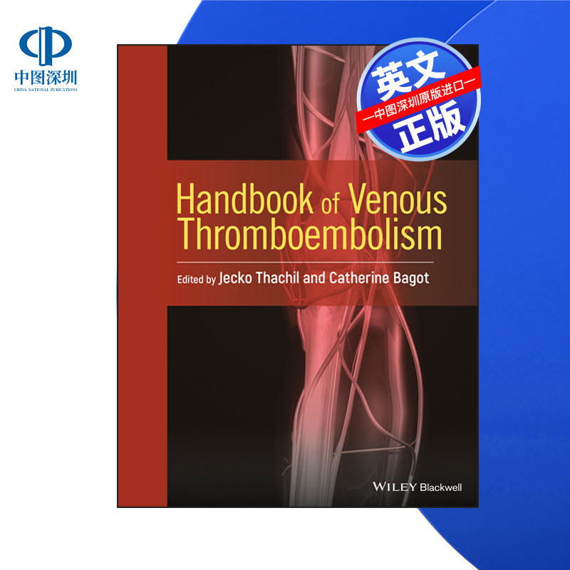 【预售 按需印刷】Wiley出版 静脉血栓栓塞手册 Handbook of Venous Thromboembolism 进口英文正版书籍