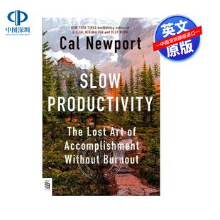 现货英文原版 慢效率：没有倦怠的失落的成就艺术 Slow Productivity: The Lost Art of Accomplishment Without Burnout