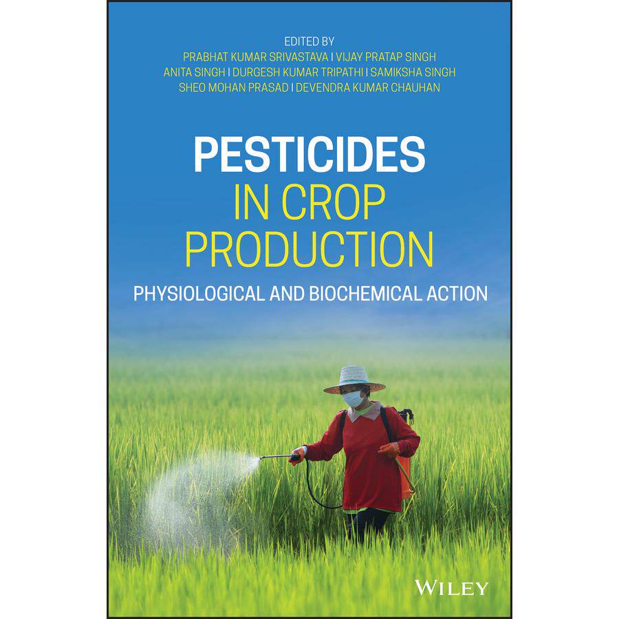 【预售 按需印刷】英文原版作物生产中的农药CPesticides in Crop Production C原装进口正版书籍