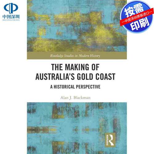 预售【按需印刷】英文原版 澳大利亚黄金海岸的形成 The Making of Australias Gold Coast 原装进口正版书籍