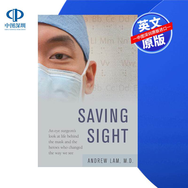 【预售 按需印刷】拯救视力：一位眼科医生的幕后人生与改变视界的英雄们Saving Sight: An Eye Surgeon’s Look at Life Behind t