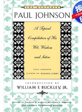 预售 按需印刷 英文原版 引人入胜的保罗·约翰逊 The Quotable Paul Johnson 进口书籍正版