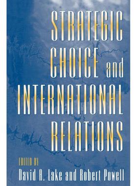 【预售 按需印刷】 Strategic Choice and International Relations战略选择与国际关系 普林斯顿大学出版 英文原版进口正版书籍