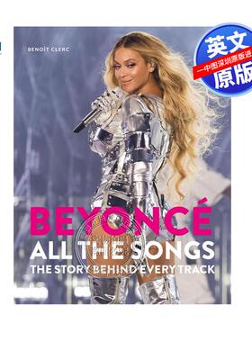 预售英文原版 碧昂丝全曲目每首歌背后的故事 Beyonce All The Songs Benoit Clerc 精装 音乐艺术书画册