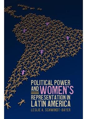 预售【按需印刷】英文原版 Political Power and Womens Representation in Latin America拉丁美洲的政治权力与女性代表 牛津大学