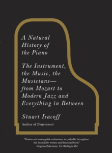 现货英文原版 钢琴的自然史：乐器、音乐、音乐家  A Natural History of the Piano: The Instrument, the Music, the Musicians