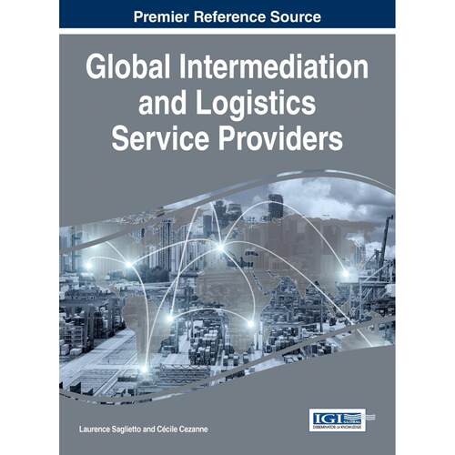 【预售 按需印刷】英文原版全球中介和物流服务提供商Global Intermediation and Logistics Service Providers原装进口正版书籍