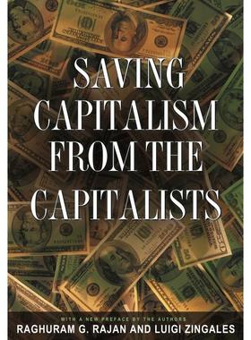 【预售 按需印刷】英文原版 Saving Capitalism from the Capitalists资本家挽救资本主义：利用释放金融市场的力量来创造财富和传