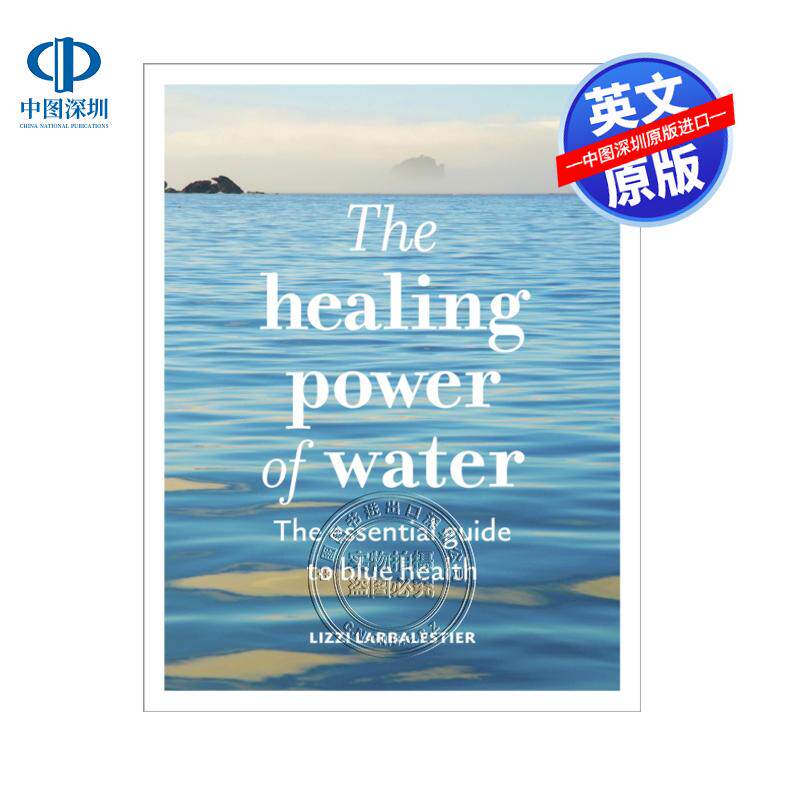 预售英文原版 水的治愈力量：蓝色健康的基本指南  The Healing Power of Water