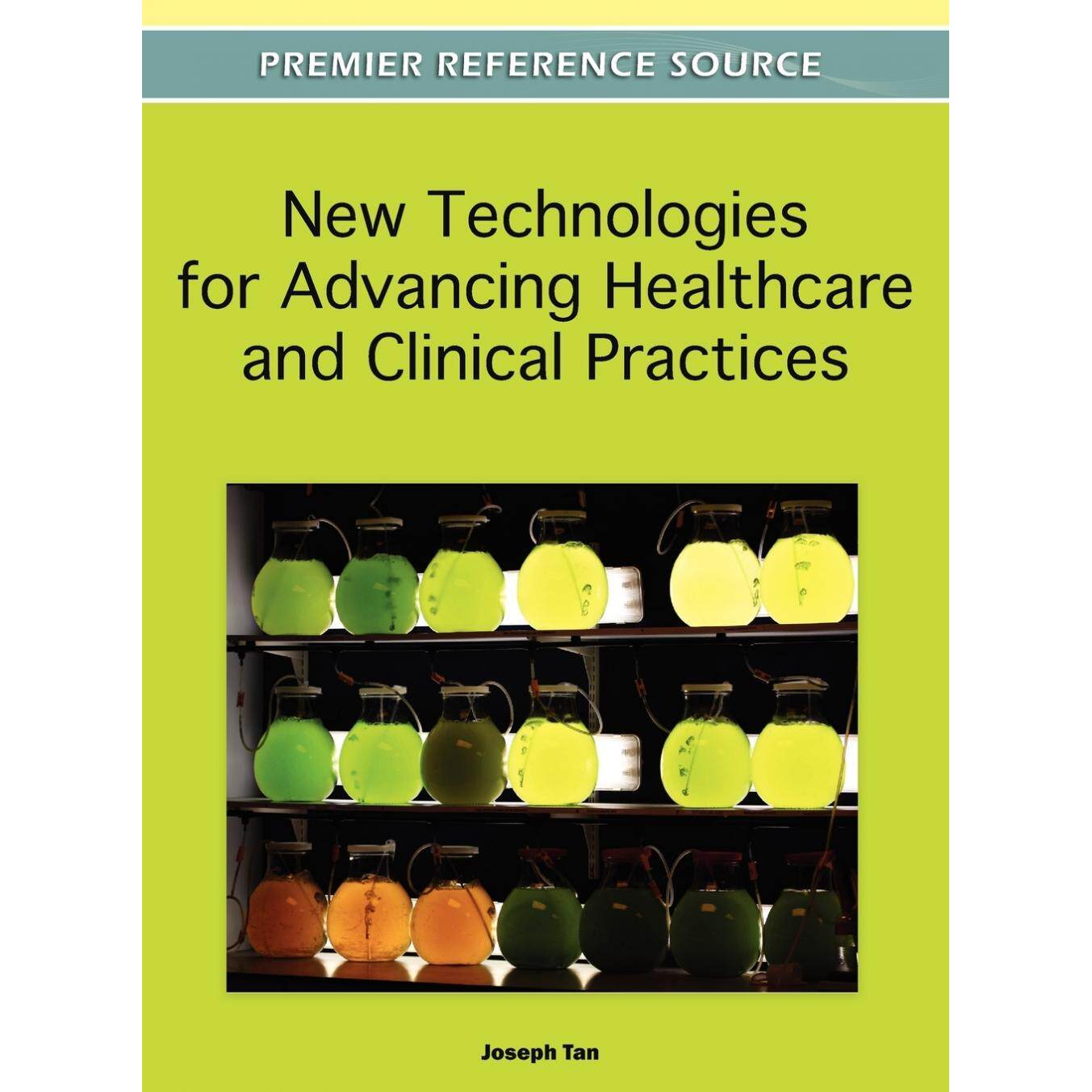 【预售 按需印刷】英文原版推动医疗和临床实践的新技术New Technologies for Advancing Healthcare and Clinical Practices原装