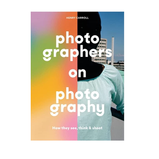 英文原版 Photographers on Photography 摄影师在摄影 收录摄影大师们的语录、图片和采访 进口英文版正版书籍