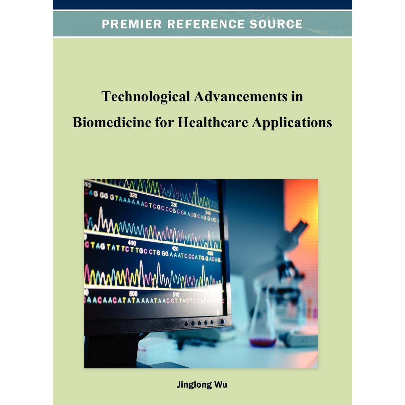 【预售 按需印刷】英文原版生物医学技术在医疗应用中的进步Technological Advancements in Biomedicine for Healthcare Applicat