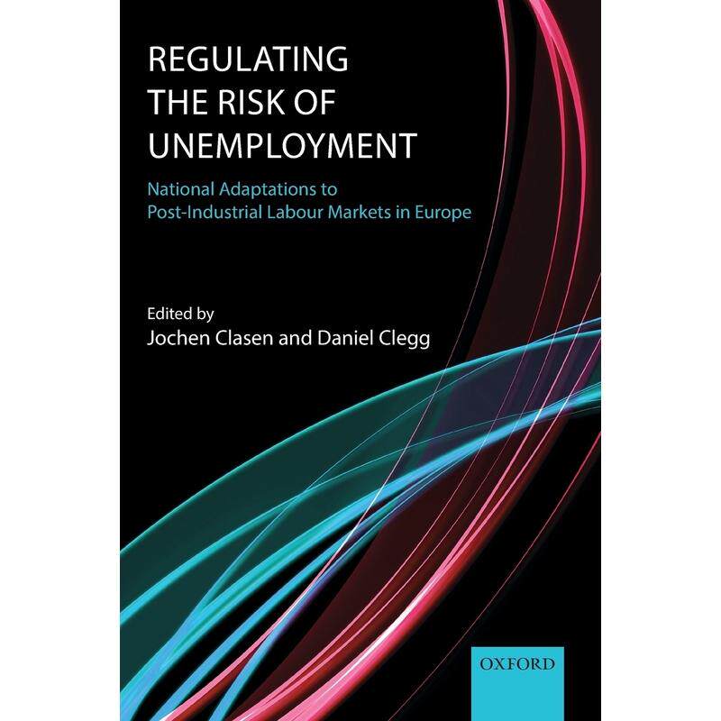 预售【按需印刷】英文原版 Regulating the Risk of Unemployment调控失业风险 牛津大学出版 原装进口正版书籍