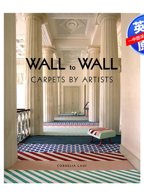 英文原版 墙到墙：艺术家的地毯 Wall to Wall: Carpets by Artists 进口英文版正版书籍