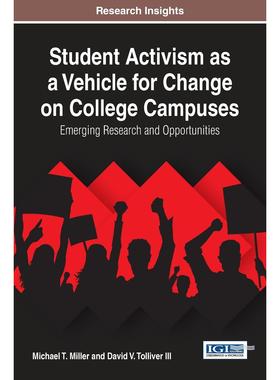 【预售 按需印刷】英文原版作为校园变革工具的学生行动主义Student Activism as a Vehicle for Change on College Campuses原装