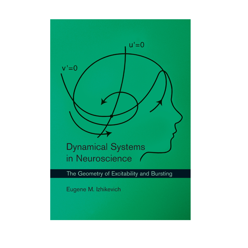 【预售 按需印刷】神经科学中的动力系统 Dynamical Systems in Neuroscience  进口英文正版书籍