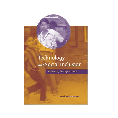 【预售 按需印刷】技术与社会包容:重新思考数字鸿沟 Technology and Social Inclusion 进口英文正版书籍