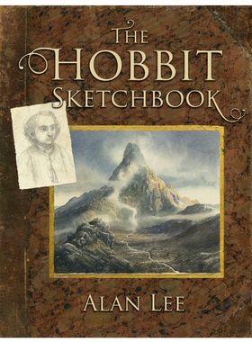 英文原版 霍比特人：素描手稿集 英文原版 The Hobbit Sketchbook 电影设定 插图 概念艺术画册画集 艾伦·李 Alan Lee 进口书正版