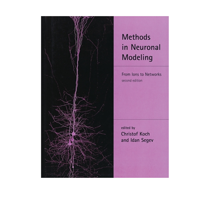 【预售 按需印刷】神经元建模方法，第二版:从离子到网络 Methods in Neuronal Modeling, second edition 进口英文正版书籍