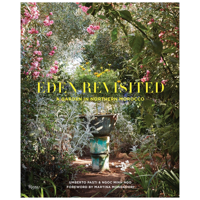 英文原版 重游伊甸园：摩洛哥北部花园 园林花园设计鉴赏 乡村花园Rohuna 赏析 精装艺术书 Eden Revisited 画册