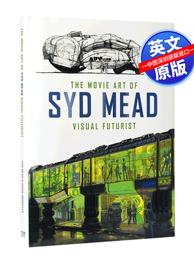 预售英文原版 赛德·米德的电影艺术：视觉未来主义者  The Movie Art of Syd Mead: Visual Futurist 精装 银翼杀手概念设计师