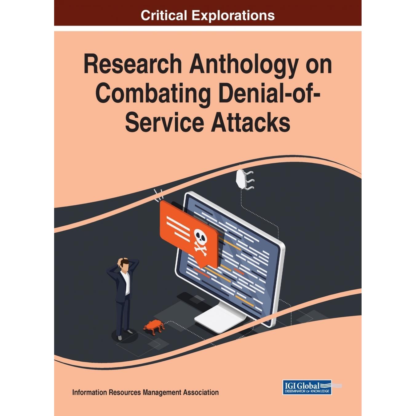 【预售 按需印刷】英文原版抗击拒绝服务攻击研究文集Research Anthology on Combating Denial-of-Service Attacks原装进口正版书