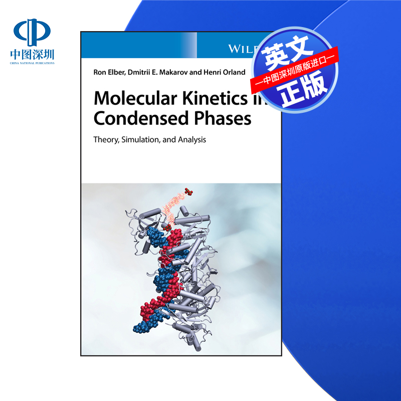 【预售 按需印刷】Wiley出版 凝聚相中的分子动力学：理论、模拟与分析 Molecular Kinetics in Condensed Phases进口英文正版书籍