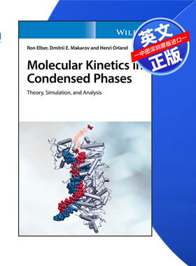 【预售 按需印刷】Wiley出版 凝聚相中的分子动力学：理论、模拟与分析 Molecular Kinetics in Condensed Phases进口英文正版书籍