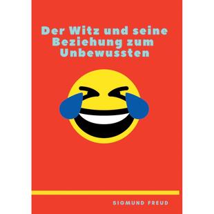 Unbewu?ten 按需印刷 关系 笑话及其与无意识 Witz zum 进口原版 Beziehung 英文原版 seine und 书籍 正版 Der 预售