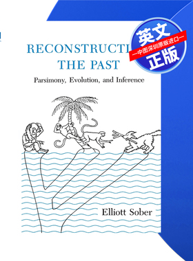 【预售 按需印刷】重建过去:简约、演化与推论 Reconstructing the Past: Parsimony, Evolution, and Inference 进口英文正版书籍