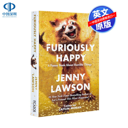 英文原版 快乐高兴疯狂  抑郁症患者的快乐人生 走出抑郁 焦虑症抑郁症自我治疗 Furiously Happy 珍妮罗森Jenny Lawson