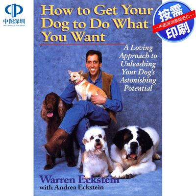 预售【按需印刷】如何让你的狗听话How to Get Your Dog to Do What You Want企鹅兰登出版 进口书籍正版