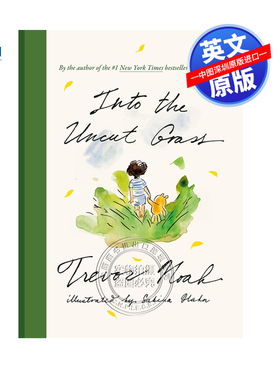 现货英文原版 走进荒草地 崔娃新作 精装 天生罪犯作者 图像回忆录 Into the Uncut Grass 纽约时报畅销书作者NOAH TREVOR新书