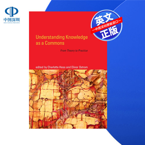 【预售 按需印刷】理解知识是公共的:从理论到实践 Understanding Knowledge as a Commons 进口英文正版书籍