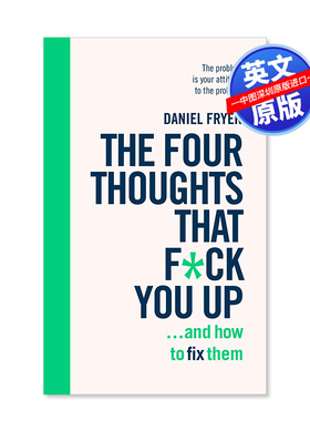 英文原版 这四种想法会让你心烦意乱，以及如何调整它们：在六周内用REBT改变你的想法 The Four Thoughts That F*ck You Up