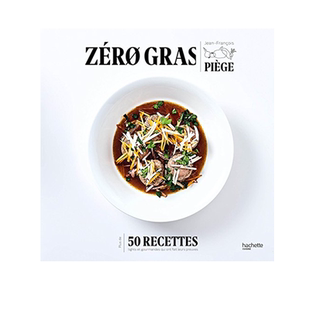 法文原版 法国名厨让 弗朗索瓦 皮耶热食谱 Zero gras   Jean-François Piège