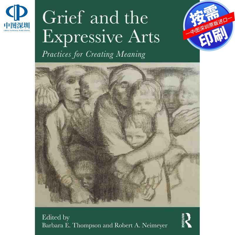 预售【按需印刷】英文原版 悲伤与表达性艺术 Grief and the Expressive Arts 原装进口正版书籍