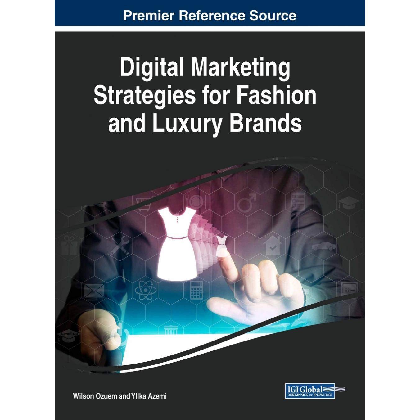 【预售 按需印刷】英文原版时尚和奢侈品牌数字营销策略Digital Marketing Strategies for Fashion and Luxury Brands原装进口正