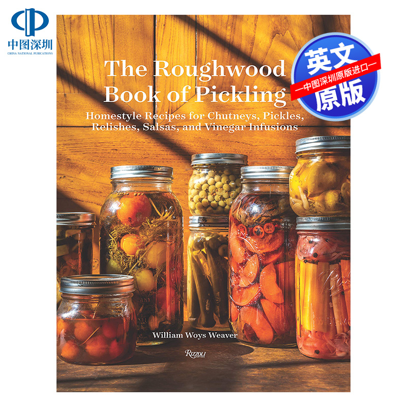 英文原版 The Roughwood Book Of Pickling 酸辣酱 泡菜 调味品沙拉和醋的家庭食谱 精装 IACP奖得主William Woys Weaver食谱进口