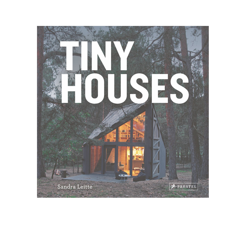 【预售英文原版】Tiny Houses 极简主义建筑住宅空间设计艺术书 精装 全球40座个性的小房子 画册