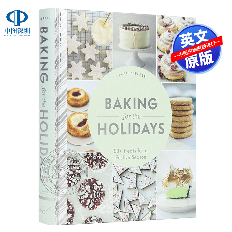 英文原版 节日点心烘焙 Baking for the Holidays 萨拉&middot;基弗 美食博主配方料理食谱菜谱摄影摆拍图集 进口正版书