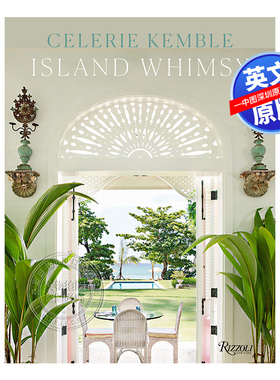 英文原版 室内设计师Celerie Kemble作品集 Island Whimsy 精装艺术书 海边度假屋风格设计 装修装潢空间布置指南 画册
