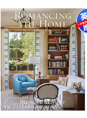 英文原版 浪漫的家:现代生活方式的时尚内饰 Romancing the Home: Stylish Interiors for a Modern Lifestyle
