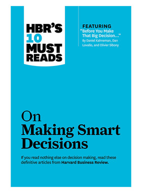 英文原版哈佛商业评论指南 关于如何做出明智决策的10篇需读读物精装 HBR's 10 Must Reads on Making Smart Decisions
