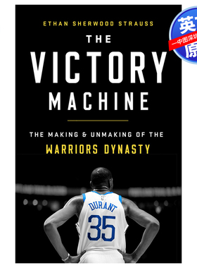 英文原版 胜利机器:勇士王朝的建立和毁灭 The Victory Machine : The Making and Unmaking of the Warriors Dynasty 进口正版书