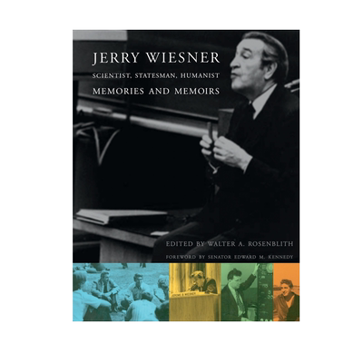 【预售 按需印刷】杰瑞·威斯纳:科学家、政治家、人文主义者 Jerry Wiesner, Scientist, Statesman, Humanist 进口英文正版书籍