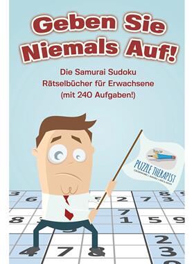 【预售 按需印刷】德文原版Geben Sie Niemals Auf! Die Samurai Sudoku R?tselbücher für Erwachsene (mit 240 Aufgaben!)德语