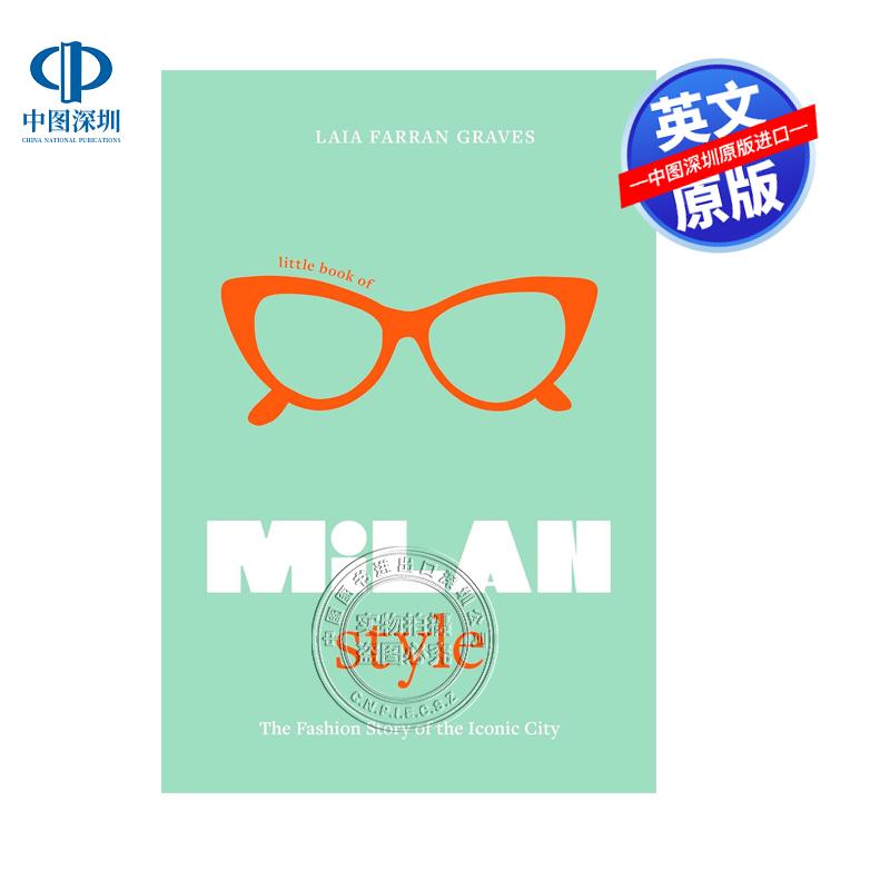 预售英文原版 米兰风格小书：标志性城市的时尚历史 Little Book of Milan Style: The Fashion History of the Iconic City