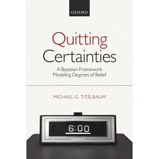 Quitting Certainties放弃确定性 牛津大学出版 预售 进口正版 英文原版 原版 书籍 按需印刷